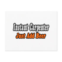 Instant Carpenter...Just Add Beer