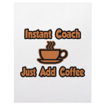 Instant Coach...Just Add Coffee