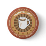 Instant Cosmetologist buttons