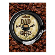INSTANT DAD ADD COFFEE SUGAR LOVE POSTCARDS