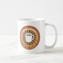 Instant Dental Hygienist Coffee Mugs
