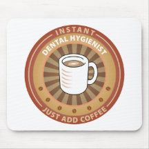 Instant Dental Hygienist Mouse Mat