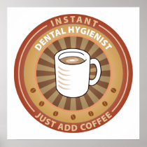 Instant Dental Hygienist Poster
