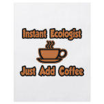 Instant Ecologist...Just Add Coffee flyers