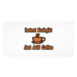 Instant Ecologist...Just Add Coffee Custom Photo Card