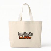 Instant Electrician...Just Add Beer Canvas Bags