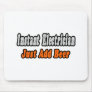 Instant Electrician...Just Add Beer Mouse Pad