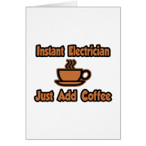 Instant Electrician...Just Add Coffee