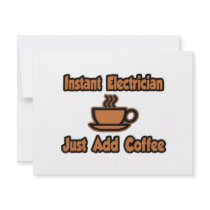 Instant Electrician...Just Add Coffee