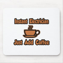 Instant Electrician...Just Add Coffee