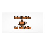Instant Electrician...Just Add Coffee photo cards