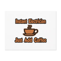 Instant Electrician...Just Add Coffee