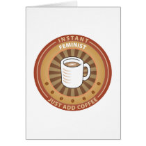 Instant Feminist Greeting Cards