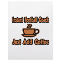 Instant Football Coach...Just Add Coffee