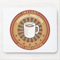 Instant Funeral Director Mouse Pads