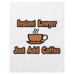 Instant Lawyer...Just Add Coffee Custom Flyer