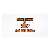 Instant Lawyer...Just Add Coffee