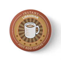 Instant Librarian Pinback Button