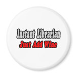 Instant Librarian...Just Add Wine magnets