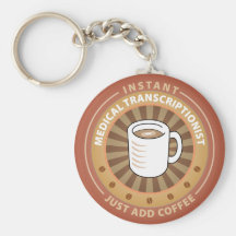 Instant Medical Transcriptionist Keychains