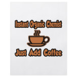 Instant Organic Chemist...Just Add Coffee flyers