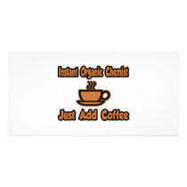 Instant Organic Chemist...Just Add Coffee
