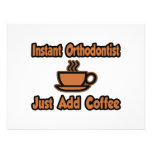 Instant Orthodontist...Just Add Coffee Announcements