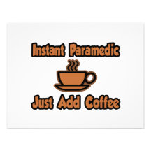 Instant Paramedic...Just Add Coffee Invitations