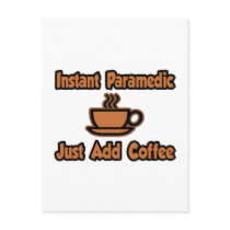 Instant Paramedic...Just Add Coffee