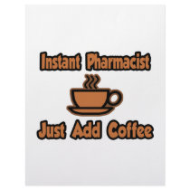 Instant Pharmacist...Just Add Coffee
