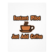 Instant Pilot...Just Add Coffee Letterhead Design