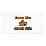 Instant Pilot...Just Add Coffee Photo Greeting Card