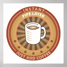 Instant Pipe Layer Poster