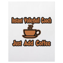 Instant Volleyball Coach...Just Add Coffee