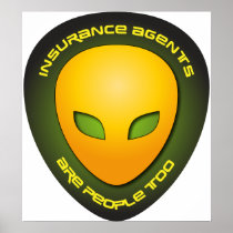 Insurance Agents Are People Too Poster
