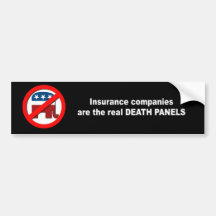 Insurance companies are the real death panels bumper stickers