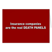 Insurance companies are the real death panels card