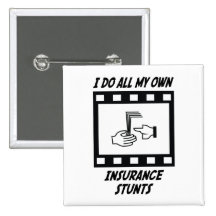 Insurance Stunts Pin