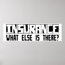 Insurance What Else Is There? Poster
