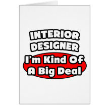 Interior Designer...Big Deal Greeting Cards