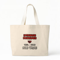 Interior Designer ... Will Work For Wine Bags