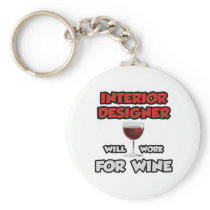 Interior Designer ... Will Work For Wine