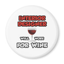 Interior Designer ... Will Work For Wine
