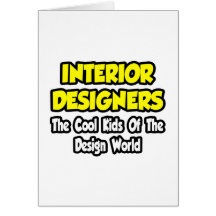 Interior Designers...Cool Kids of Design World Cards