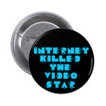 Internet Killed the Video Star 80s retro Pinback Button