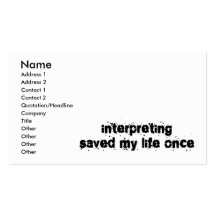 Interpreting Saved My Life Once Business Card Template