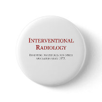Interventional Radiology Pinback Button