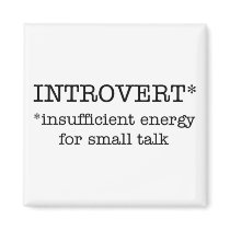 INTROVERT insufficient energy magnet