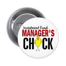 INVESTMENT FUND MANAGER’S CHICK BUTTONS