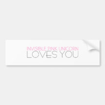Invisible Pink Unicorn Loves You Bumper Sticker